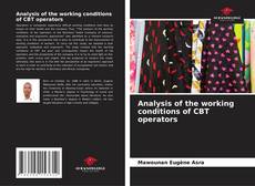 Analysis of the working conditions of CBT operators的封面