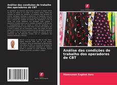 Bookcover of Análise das condições de trabalho dos operadores de CBT
