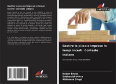 Buchcover von Gestire le piccole imprese in tempi incerti: Contesto indiano