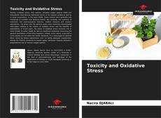 Toxicity and Oxidative Stress kitap kapağı