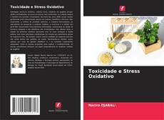 Toxicidade e Stress Oxidativo kitap kapağı