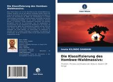 Buchcover von Die Klassifizierung des Itombwe-Waldmassivs: