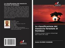 Buchcover von La classificazione del massiccio forestale di Itombwe: