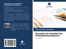 Buchcover von Dynamik der Qualität der Produktionsstrukturen