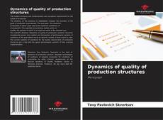 Dynamics of quality of production structures的封面