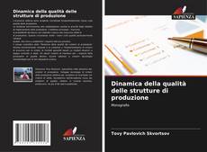 Couverture de Dinamica della qualità delle strutture di produzione