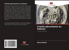 Copertina di Crèche péruvienne au Vatican