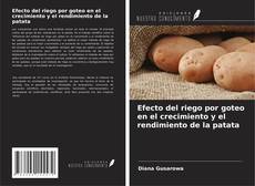 Buchcover von Efecto del riego por goteo en el crecimiento y el rendimiento de la patata