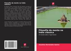 Filosofia da mente na Índia clássica的封面