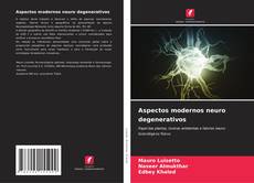 Обложка Aspectos modernos neuro degenerativos