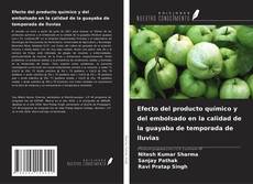 Buchcover von Efecto del producto químico y del embolsado en la calidad de la guayaba de temporada de lluvias