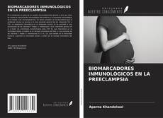 Portada del libro de BIOMARCADORES INMUNOLÓGICOS EN LA PREECLAMPSIA