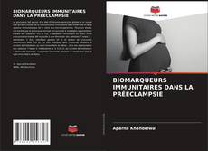 Обложка BIOMARQUEURS IMMUNITAIRES DANS LA PRÉÉCLAMPSIE