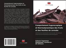 Обложка Comportement hygroscopique et thermodynamique des fruits et des feuilles de caroube