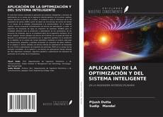 Buchcover von APLICACIÓN DE LA OPTIMIZACIÓN Y DEL SISTEMA INTELIGENTE