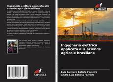 Buchcover von Ingegneria elettrica applicata alle aziende agricole brasiliane
