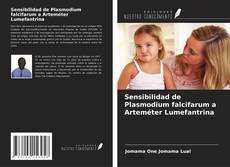 Capa do livro de Sensibilidad de Plasmodium falcifarum a Arteméter Lumefantrina 