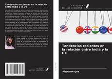 Buchcover von Tendencias recientes en la relación entre India y la UE