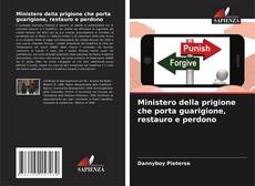 Ministero della prigione che porta guarigione, restauro e perdono kitap kapağı