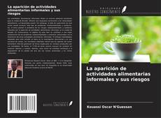 Borítókép a  La aparición de actividades alimentarias informales y sus riesgos - hoz