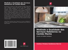 Bookcover of Medindo a Qualidade dos Serviços Hoteleiros no Cantão Manta