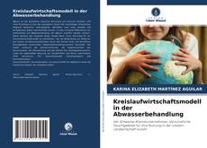 Buchcover von Kreislaufwirtschaftsmodell in der Abwasserbehandlung