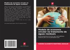 Bookcover of Modelo de economia circular no tratamento de águas residuais
