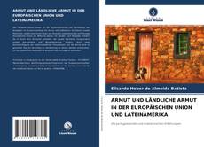Buchcover von ARMUT UND LÄNDLICHE ARMUT IN DER EUROPÄISCHEN UNION UND LATEINAMERIKA