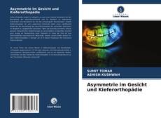 Buchcover von Asymmetrie im Gesicht und Kieferorthopädie