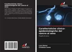 Buchcover von Caratteristiche clinico-epidemiologiche del cancro al seno