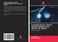 Buchcover von Características clínico-epidemiológicas do câncer de mama