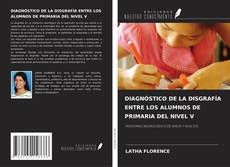 Buchcover von DIAGNÓSTICO DE LA DISGRAFÍA ENTRE LOS ALUMNOS DE PRIMARIA DEL NIVEL V