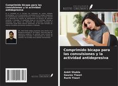 Buchcover von Comprimido bicapa para las convulsiones y la actividad antidepresiva