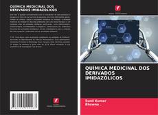 Bookcover of QUÍMICA MEDICINAL DOS DERIVADOS IMIDAZÓLICOS