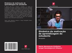 Bookcover of Dinâmica da motivação de aprendizagem do estudante