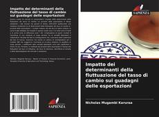 Обложка Impatto dei determinanti della fluttuazione del tasso di cambio sui guadagni delle esportazioni