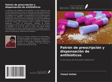 Обложка Patrón de prescripción y dispensación de antibióticos