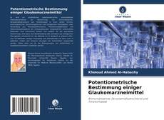 Potentiometrische Bestimmung einiger Glaukomarzneimittel的封面