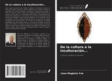 De la cultura a la inculturación... kitap kapağı