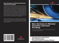 New Horizons in Minimal Quantity Lubricant Grinding的封面