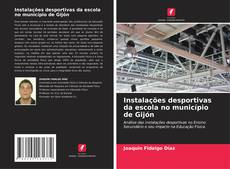 Buchcover von Instalações desportivas da escola no município de Gijón