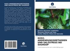 Copertina di H2O2-ANWENDUNGSMETHODEN UND SALZSTRESS BEI SOURSOP