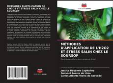 Bookcover of MÉTHODES D'APPLICATION DE L'H2O2 ET STRESS SALIN CHEZ LE SOURSOP