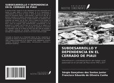 Buchcover von SUBDESARROLLO Y DEPENDENCIA EN EL CERRADO DE PIAUI