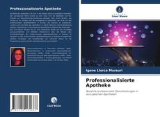 Copertina di Professionalisierte Apotheke