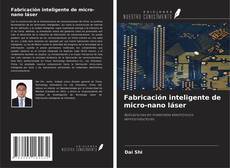 Copertina di Fabricación inteligente de micro-nano láser