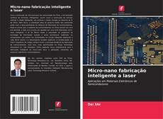 Micro-nano fabricação inteligente a laser的封面