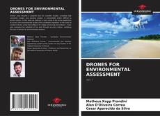 DRONES FOR ENVIRONMENTAL ASSESSMENT的封面