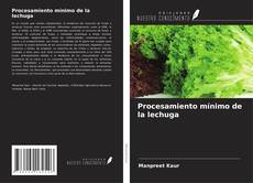 Portada del libro de Procesamiento mínimo de la lechuga