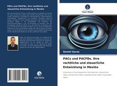 PACs und PACFDs. Ihre rechtliche und steuerliche Entwicklung in Mexiko的封面
